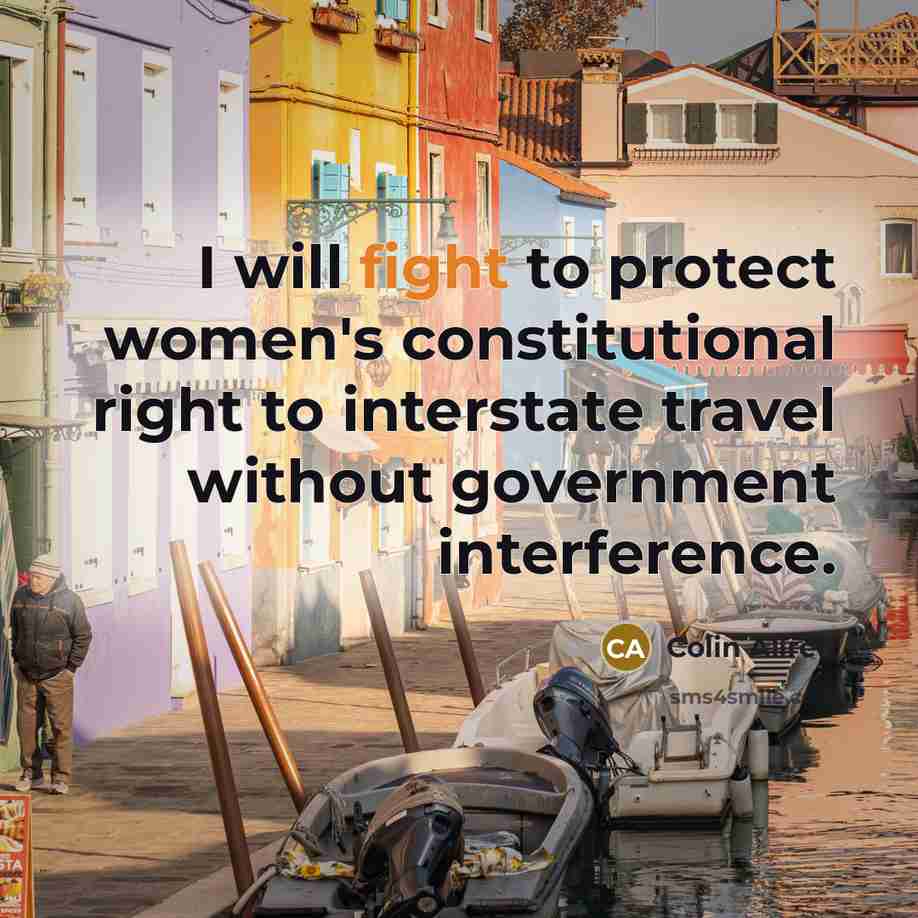 “I will fight to protect women's constitutional right to interstate…” quote by Colin Allred