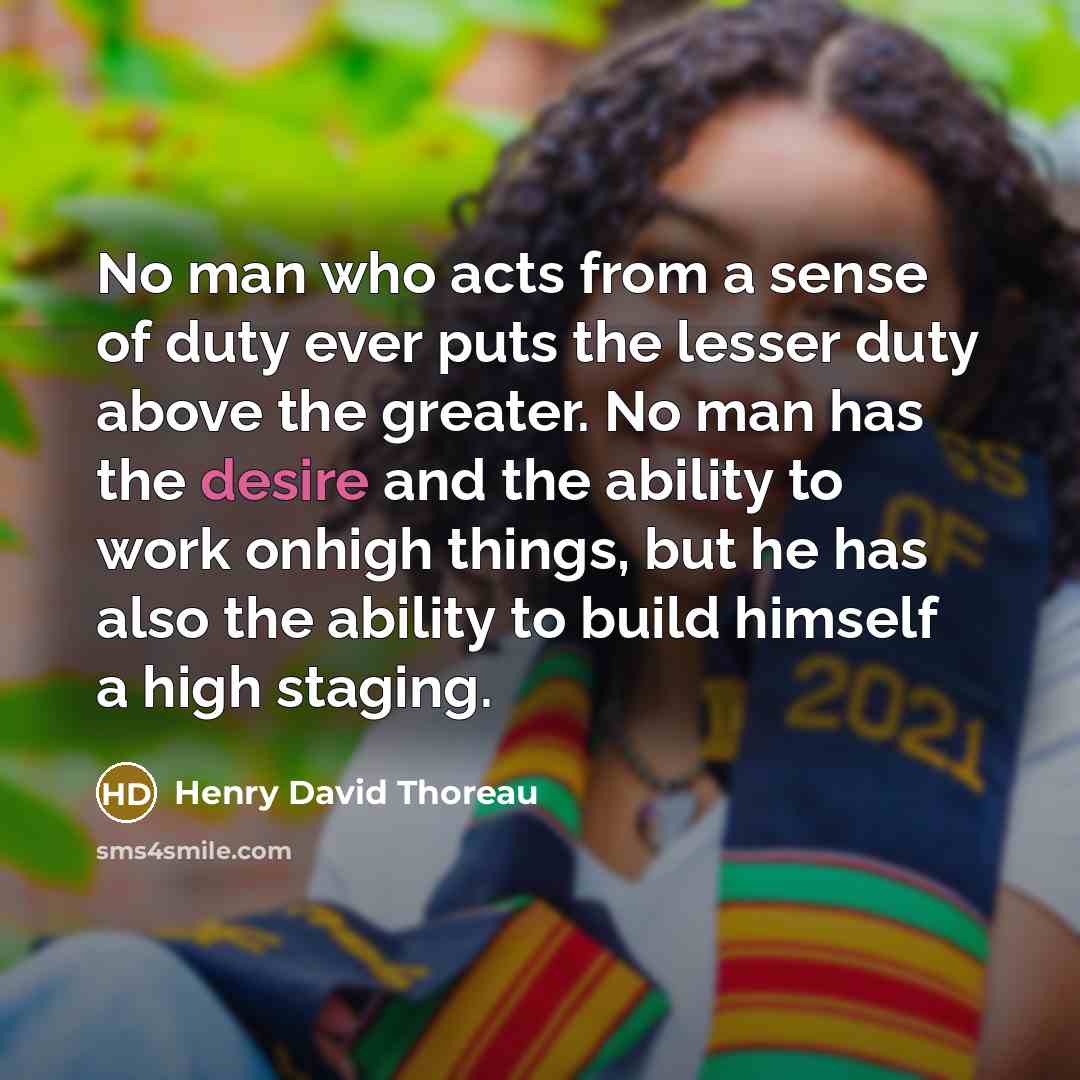 “No man who acts from a sense of duty ever…” quote by Henry David Thoreau