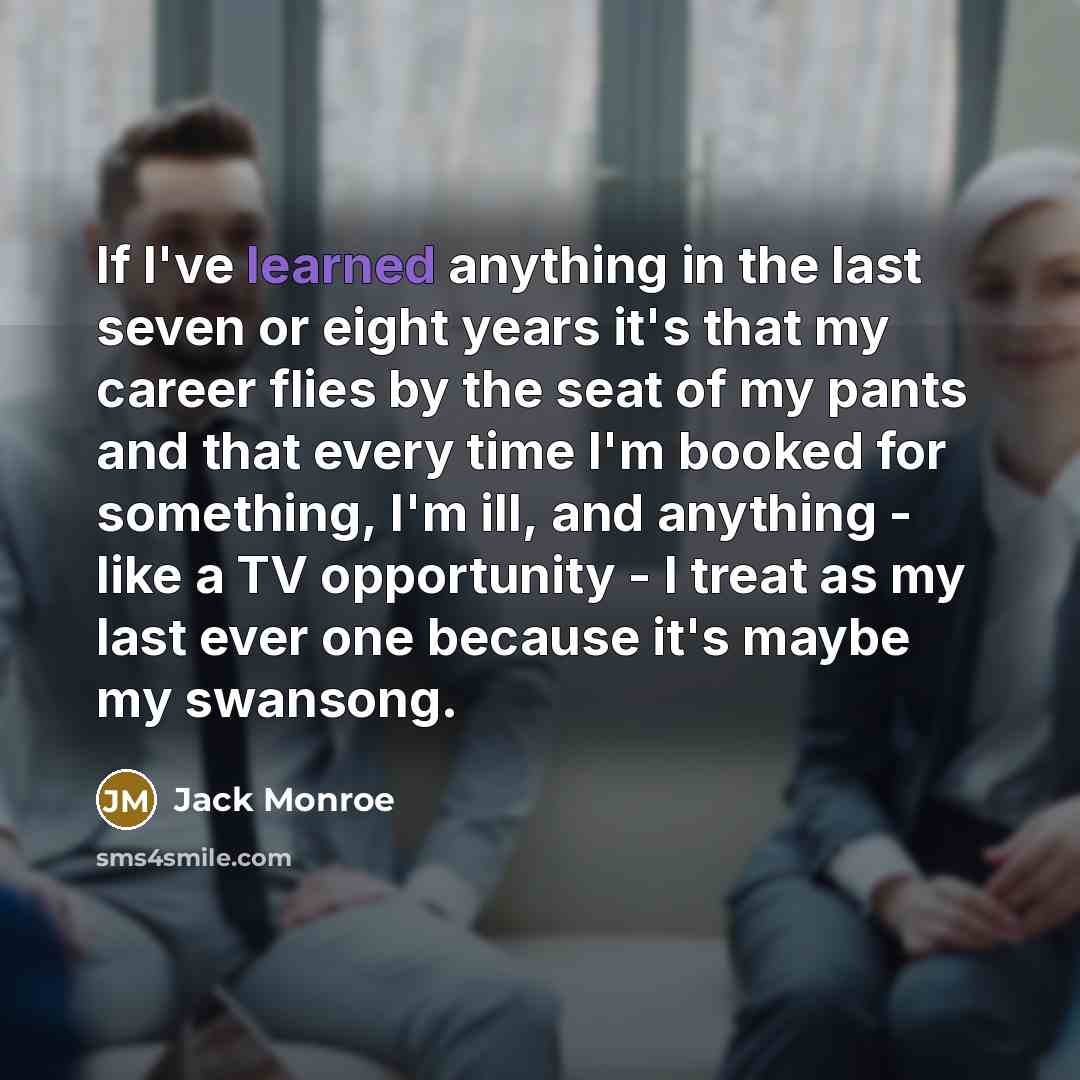 “If I've learned anything in the last seven or eight…” quote by Jack Monroe