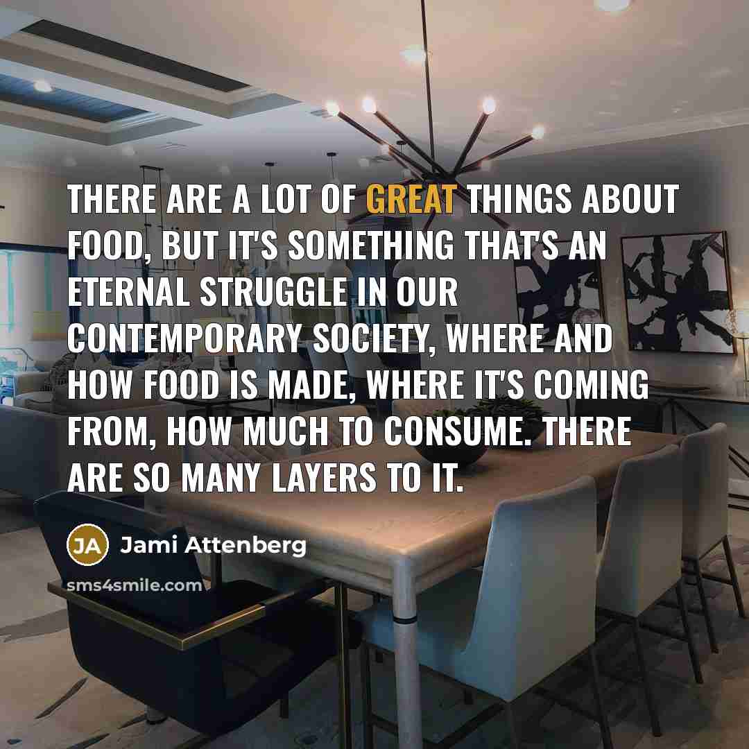 “There are a lot of great things about food, but…” quote by Jami Attenberg