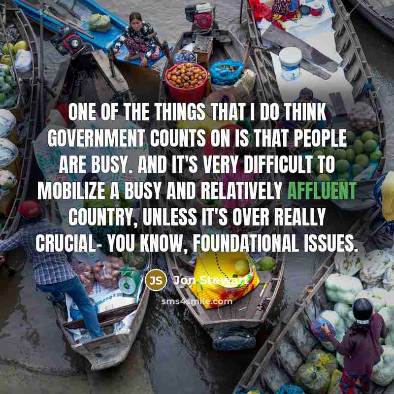 “One of the things that I do think government counts…” quote by Jon Stewart