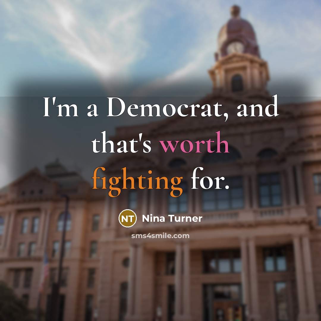 “I'm a Democrat, and that's worth fighting for.…” quote by Nina Turner