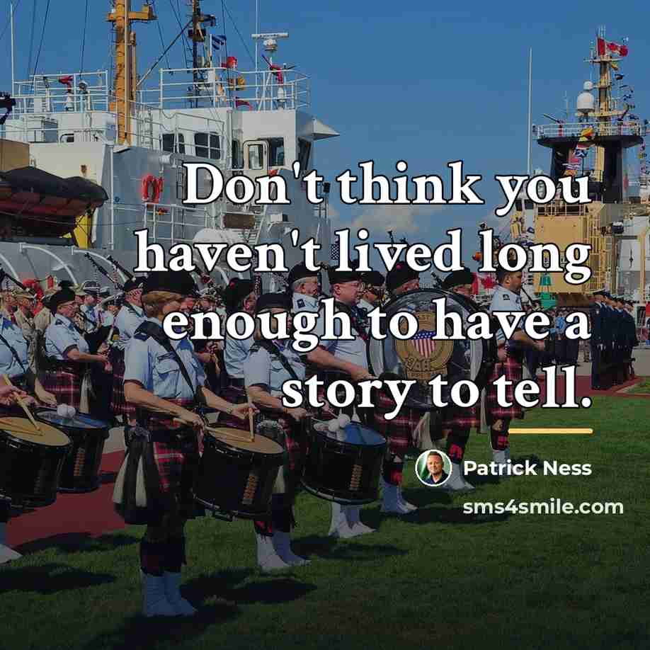 “Don't think you haven't lived long enough to have a…” quote by Patrick Ness
