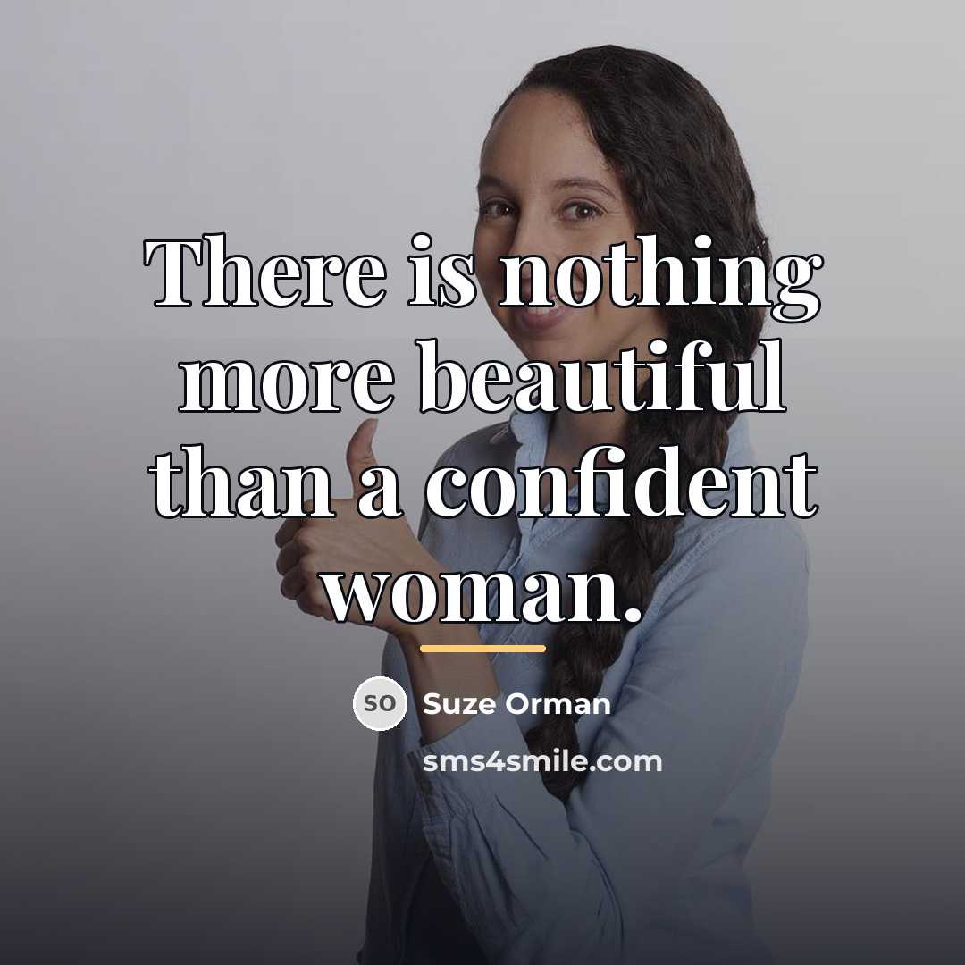 “There is nothing more beautiful than a confident woman.…” quote by Suze Orman