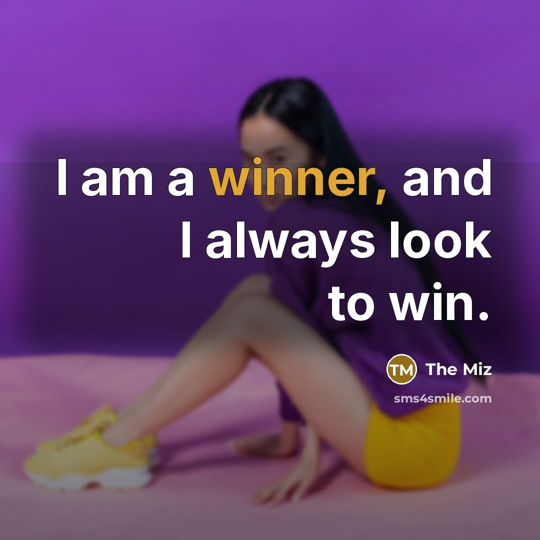 “I am a winner, and I always look to win.…” quote by The Miz