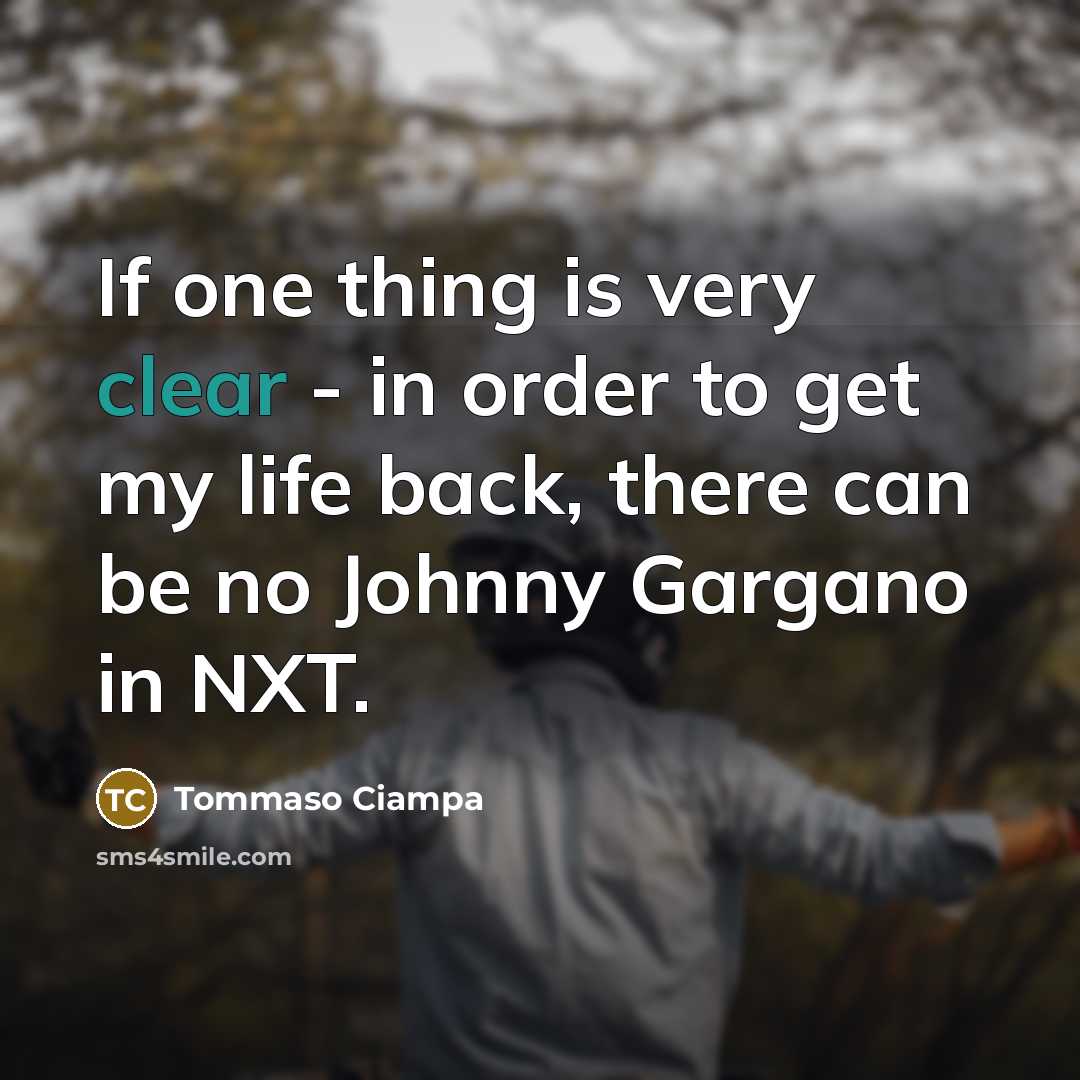 “If one thing is very clear - in order to…” quote by Tommaso Ciampa