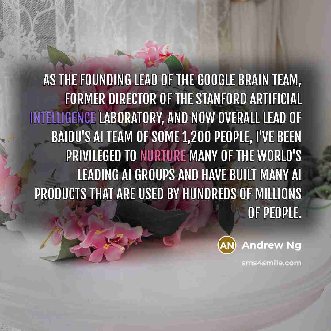 “As the founding lead of the Google Brain team, former…” quote by Andrew Ng
