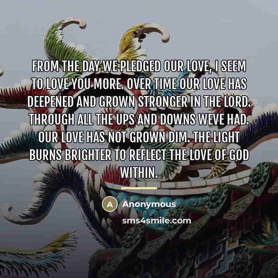 “From the day we pledged our love, I seem to…” quote by Anonymous