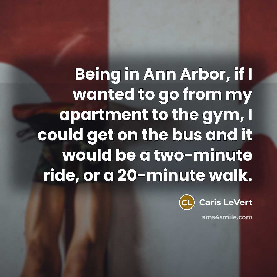 “Being in Ann Arbor, if I wanted to go from…” quote by Caris LeVert