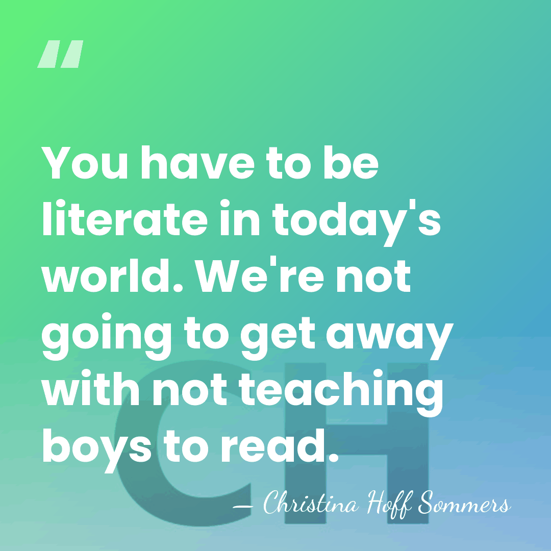You have to be literate in today's world. We're not going to&hellip; - Christina Hoff Sommers