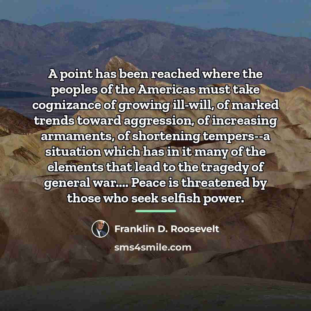 “A point has been reached where the peoples of the…” quote by Franklin D. Roosevelt