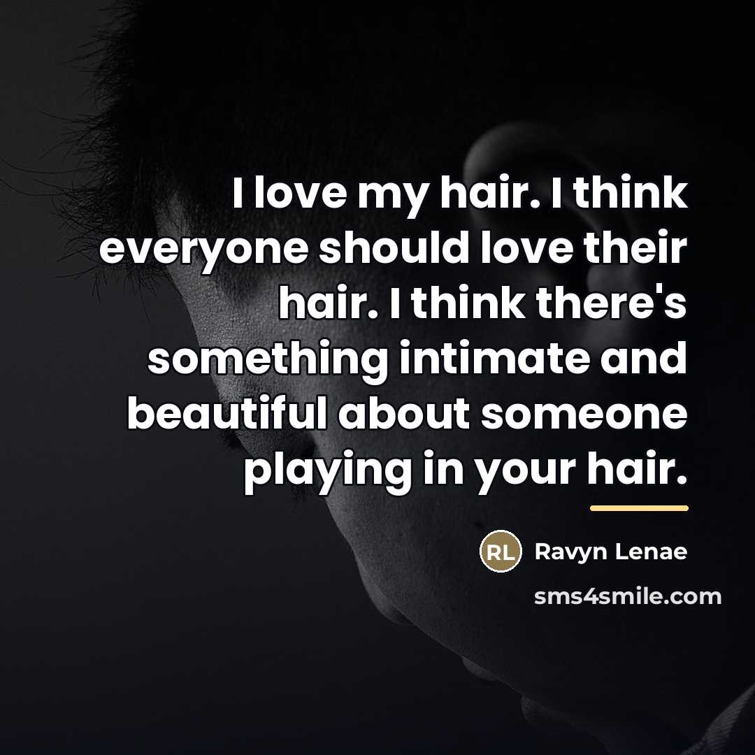“I love my hair. I think everyone should love their…” quote by Ravyn Lenae