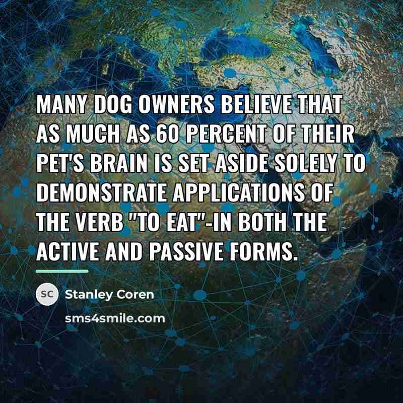 “Many dog owners believe that as much as 60 percent…” quote by Stanley Coren