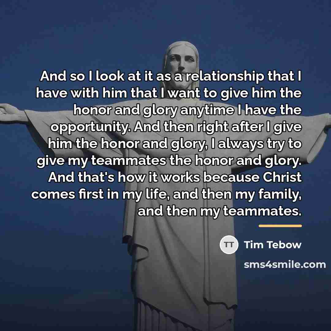 “And so I look at it as a relationship that…” quote by Tim Tebow