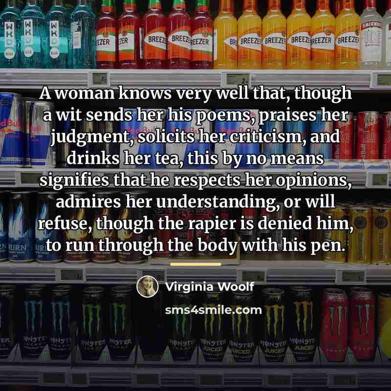 “A woman knows very well that, though a wit sends…” quote by Virginia Woolf