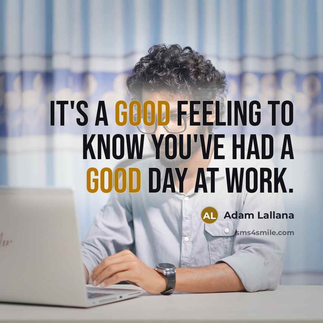 “It's a good feeling to know you've had a good…” quote by Adam Lallana