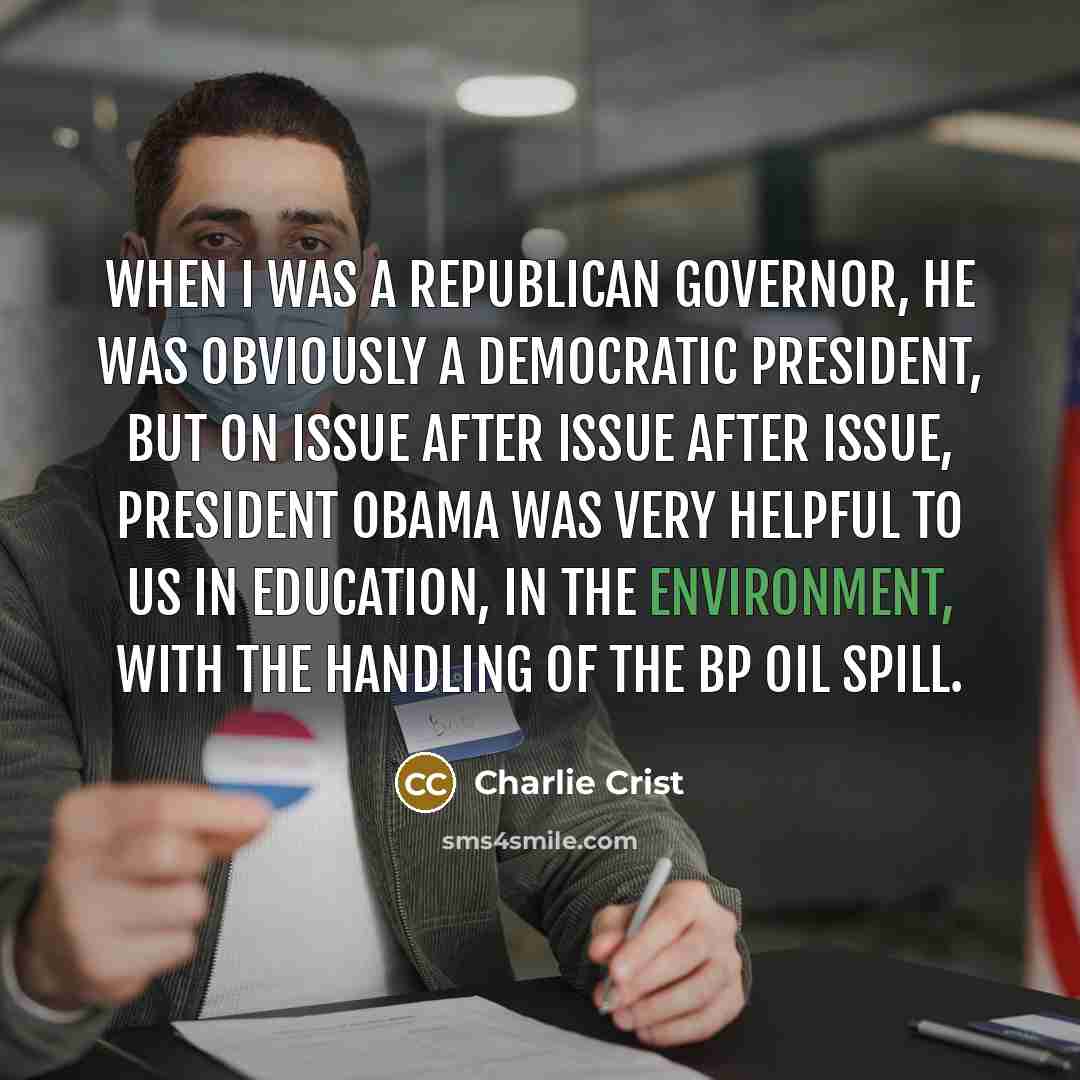 “When I was a Republican governor, he was obviously a…” quote by Charlie Crist