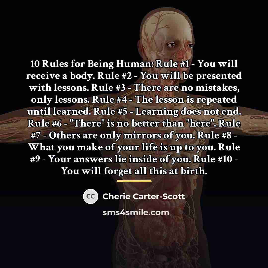 “10 Rules for Being Human: Rule #1 - You will…” quote by Cherie Carter-Scott