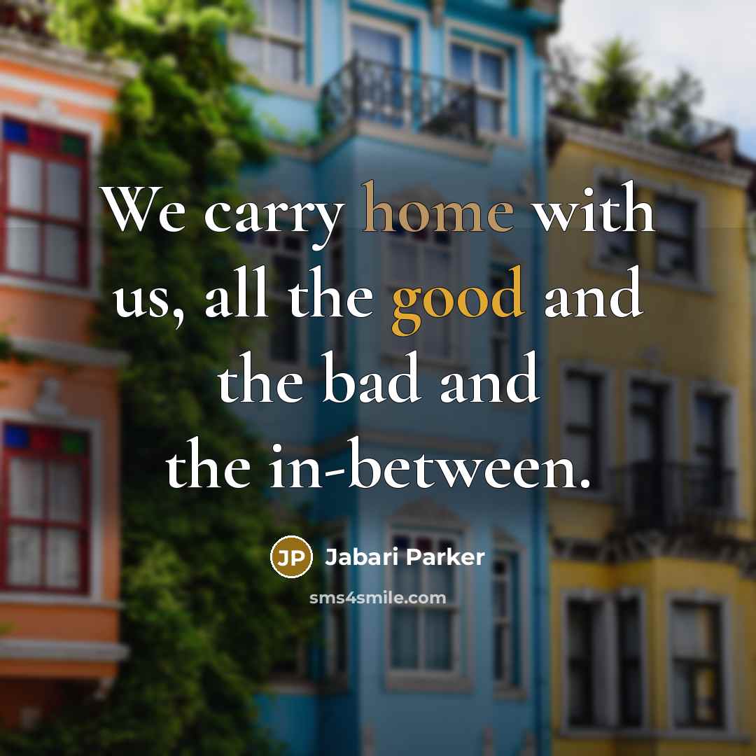 “We carry home with us, all the good and the…” quote by Jabari Parker