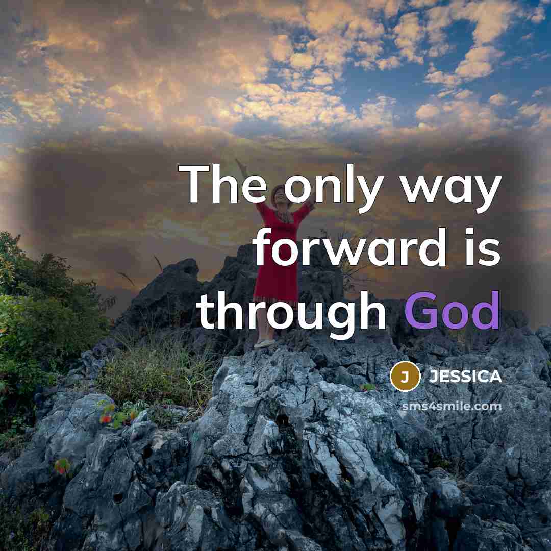 “The only way forward is through God…” quote by Jessica