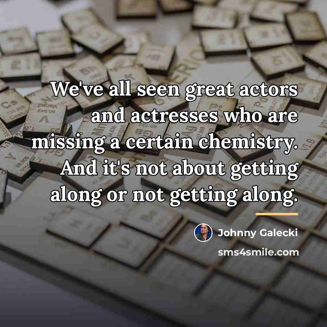 “We've all seen great actors and actresses who are missing…” quote by Johnny Galecki