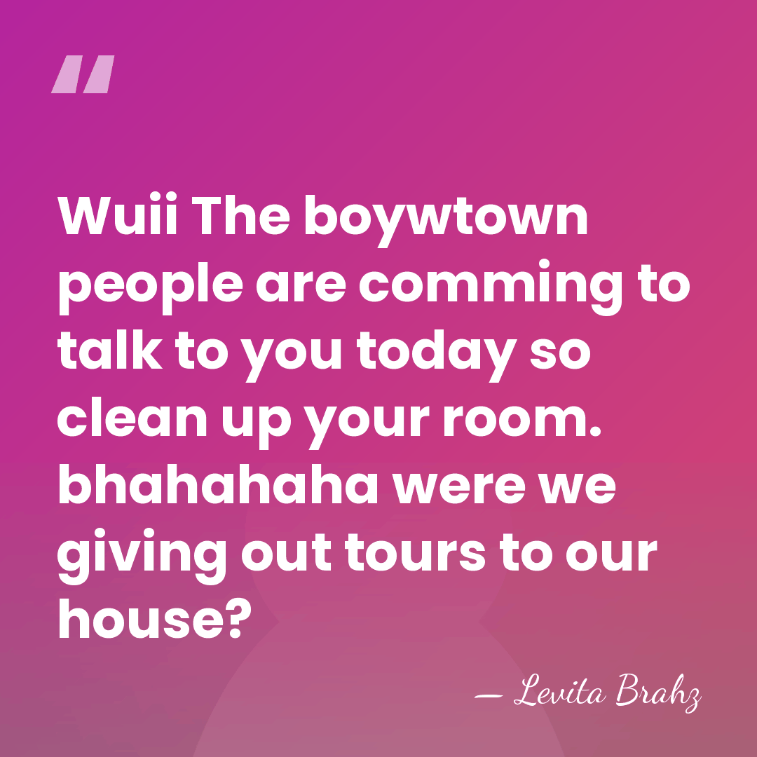 Wuii The boywtown people are comming to talk to you today so&hellip; - Levita BRAHZ