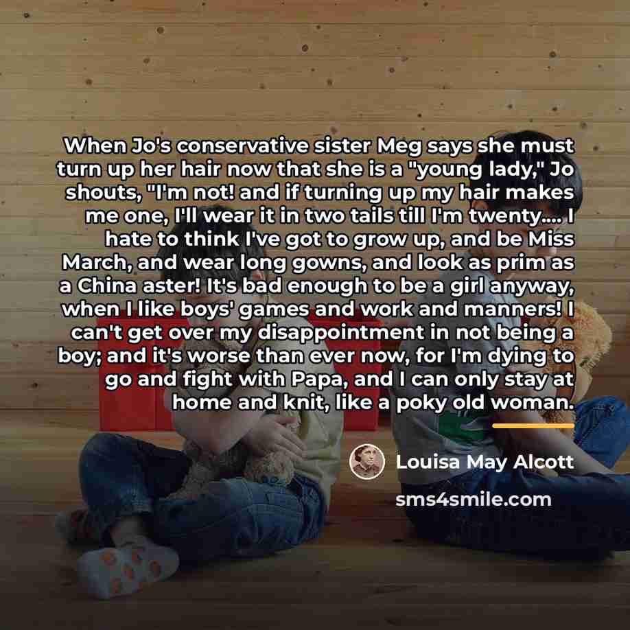 “When Jo's conservative sister Meg says she must turn up…” quote by Louisa May Alcott