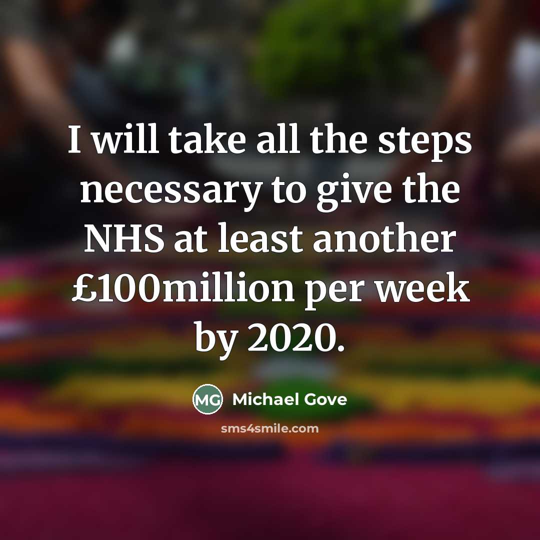 “I will take all the steps necessary to give the…” quote by Michael Gove