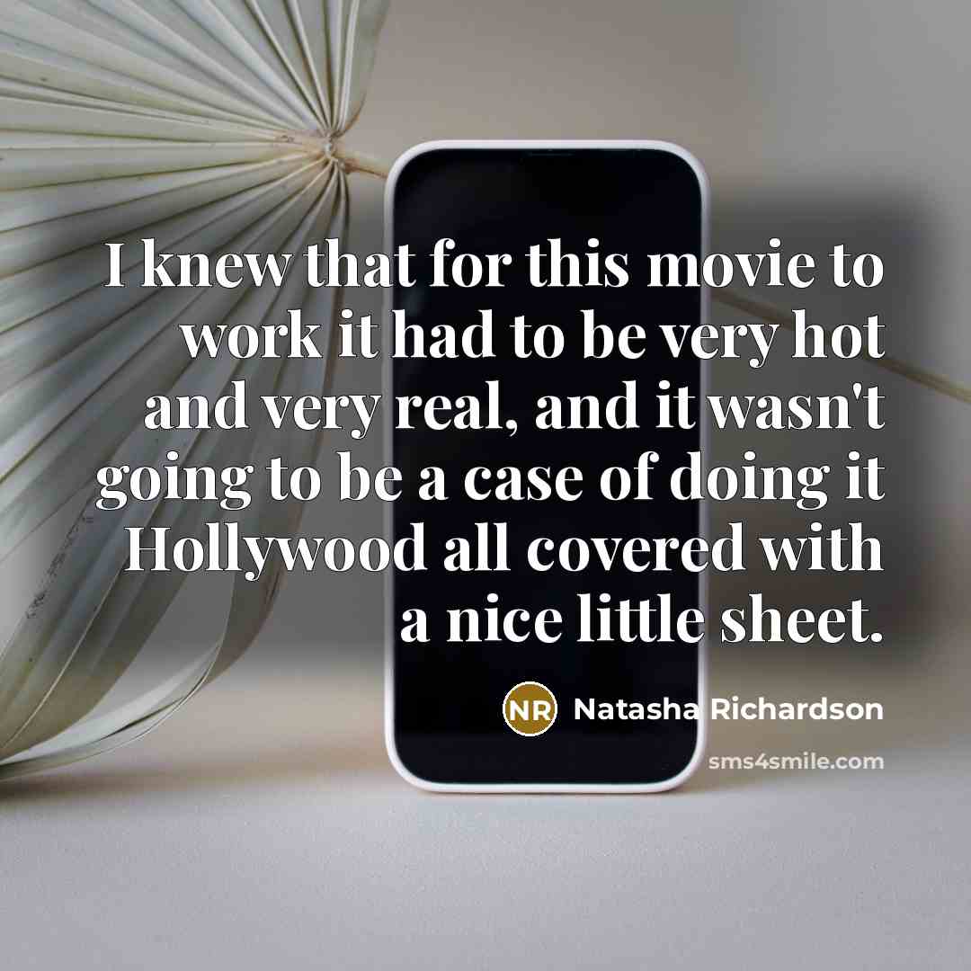 “I knew that for this movie to work it had…” quote by Natasha Richardson