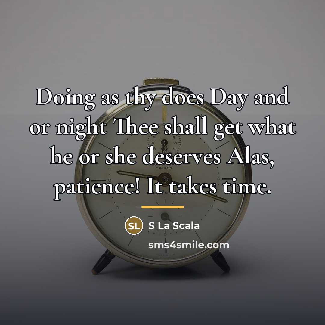 “Doing as thy does Day and or night Thee shall…” quote by S La Scala