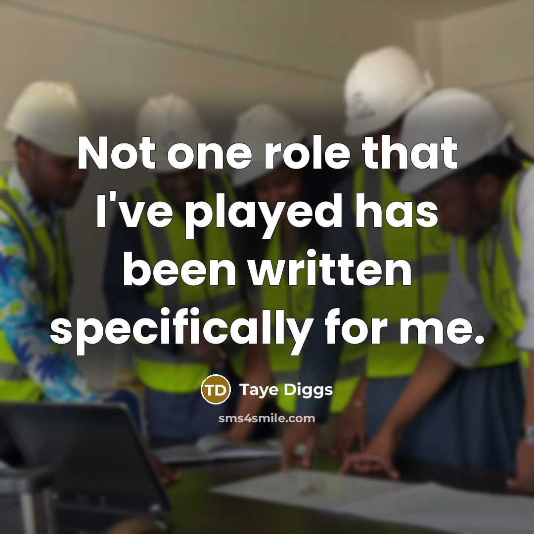 “Not one role that I've played has been written specifically…” quote by Taye Diggs