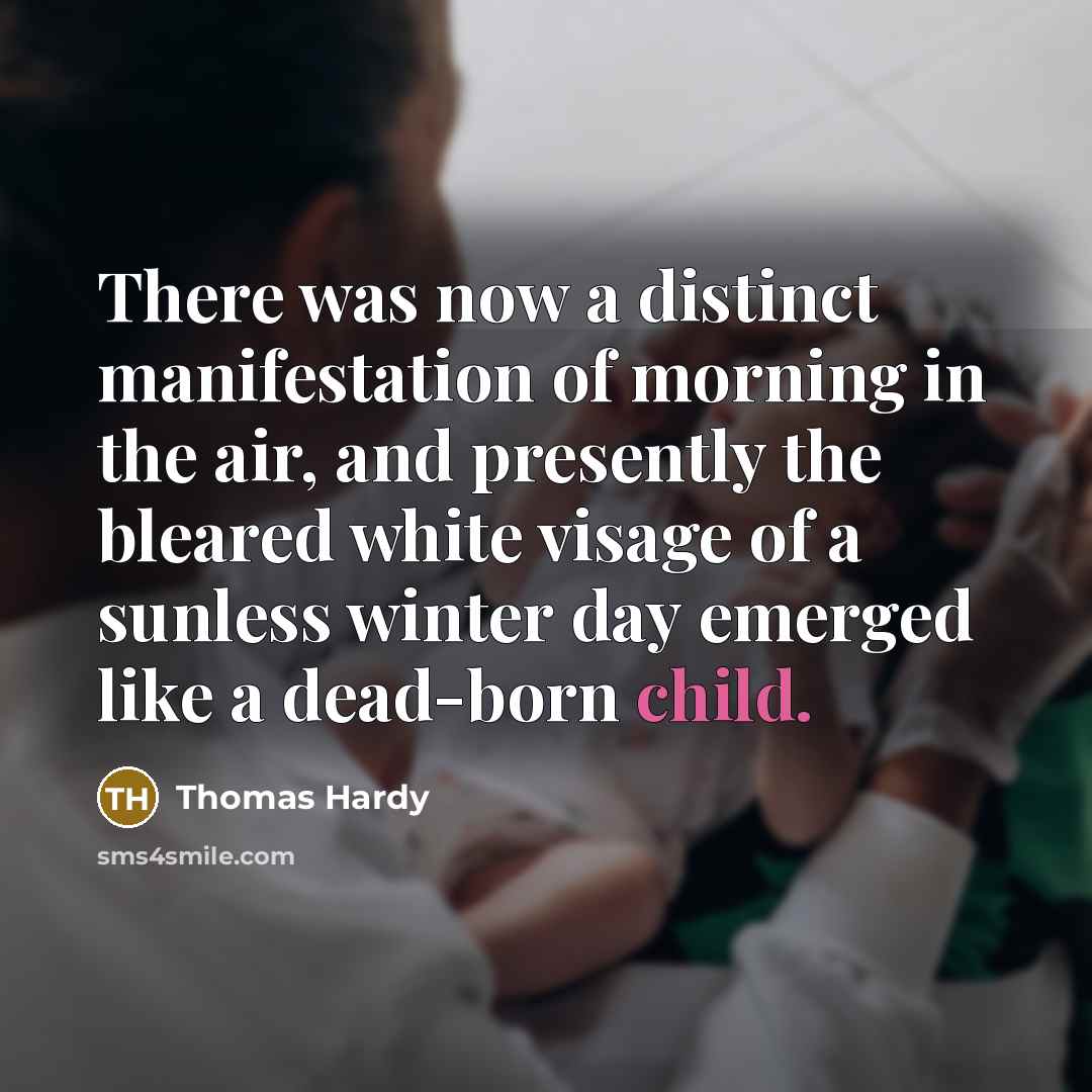 “There was now a distinct manifestation of morning in the…” quote by Thomas Hardy