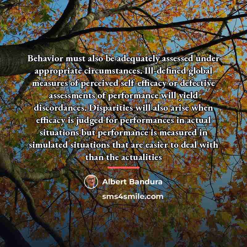 “Behavior must also be adequately assessed under appropriate circumstances. Ill-defined…” quote by Albert Bandura