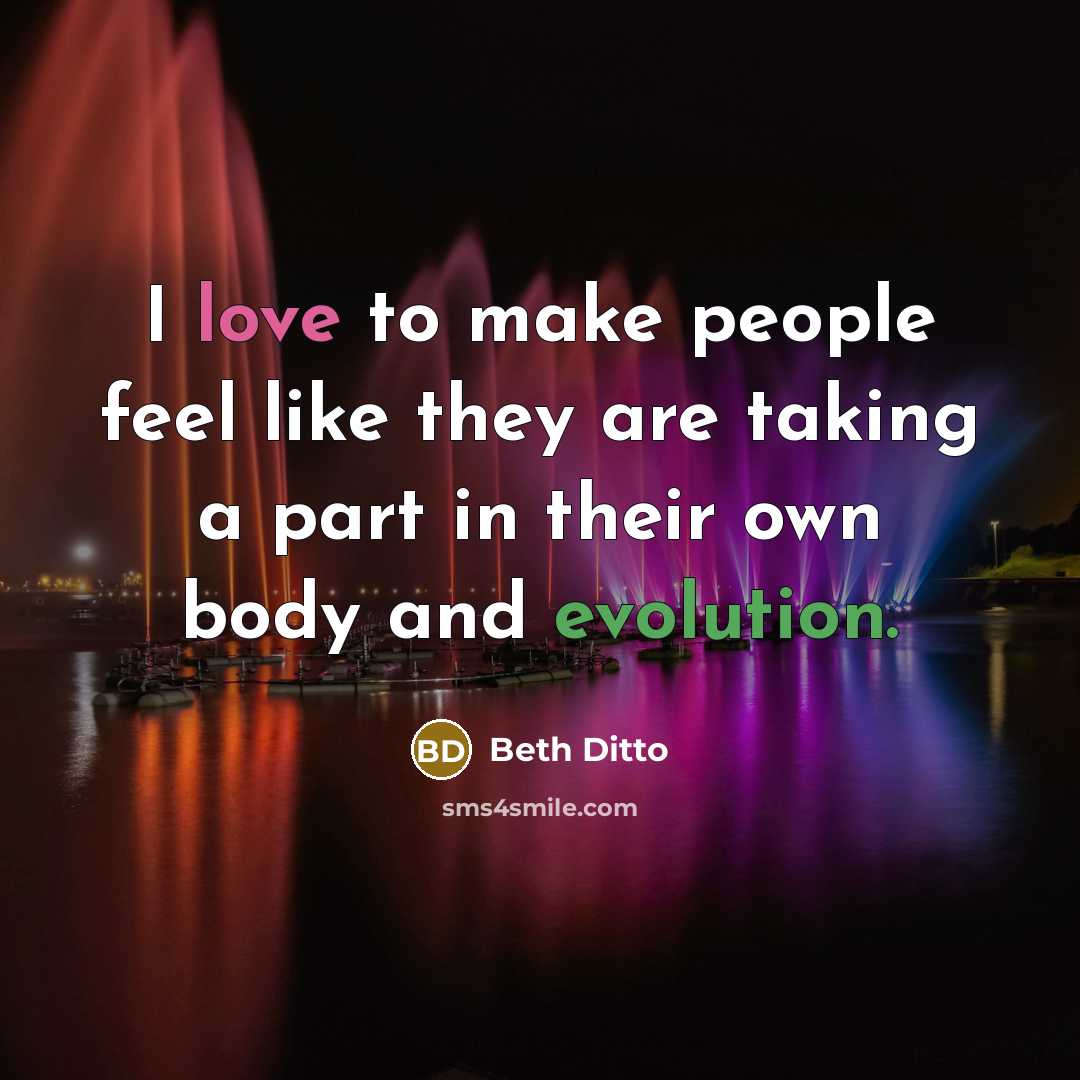 “I love to make people feel like they are taking…” quote by Beth Ditto