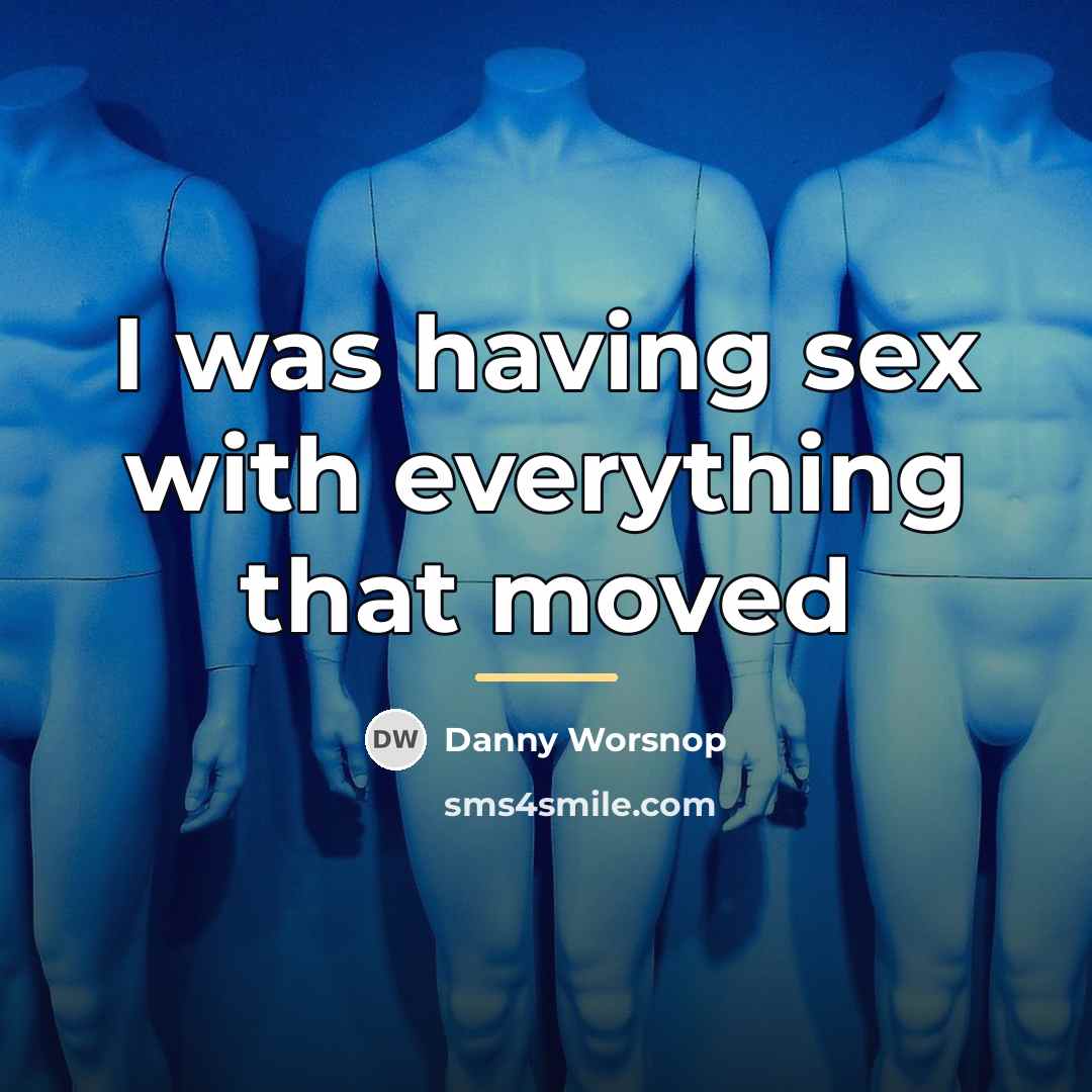 “I was having sex with everything that moved…” quote by Danny Worsnop