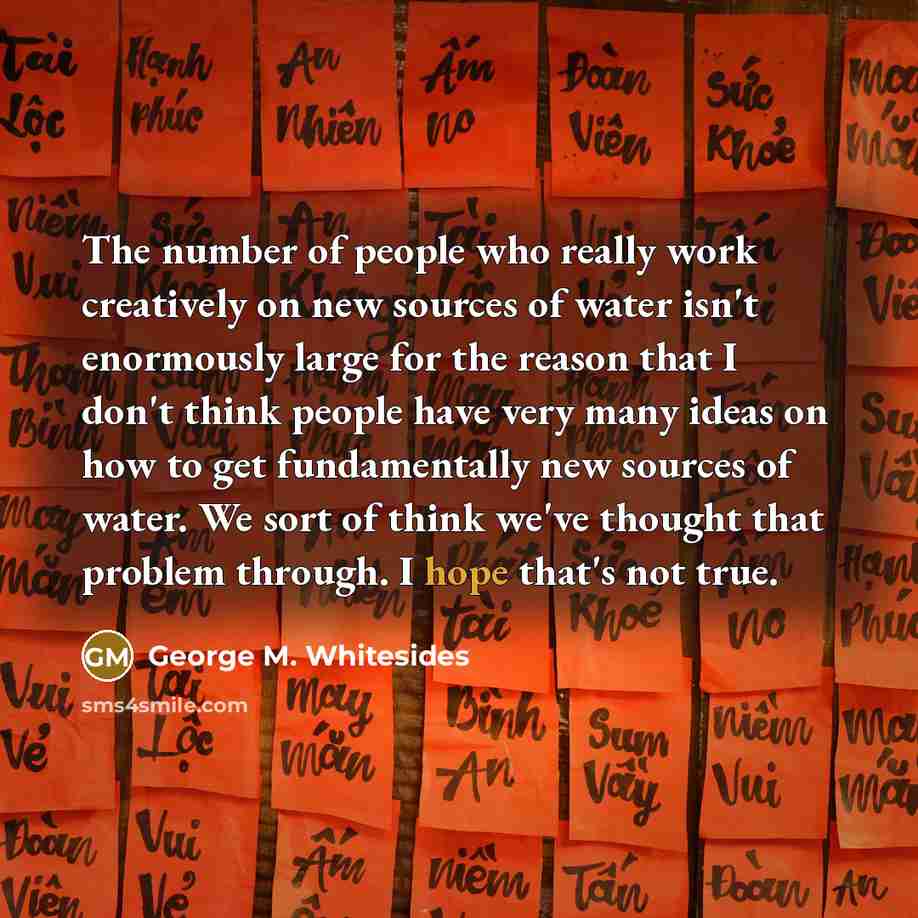 “The number of people who really work creatively on new…” quote by George M. Whitesides