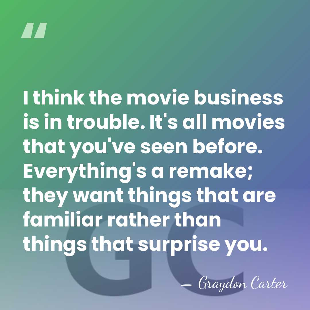 I think the movie business is in trouble. It's all movies that&hellip; - Graydon Carter