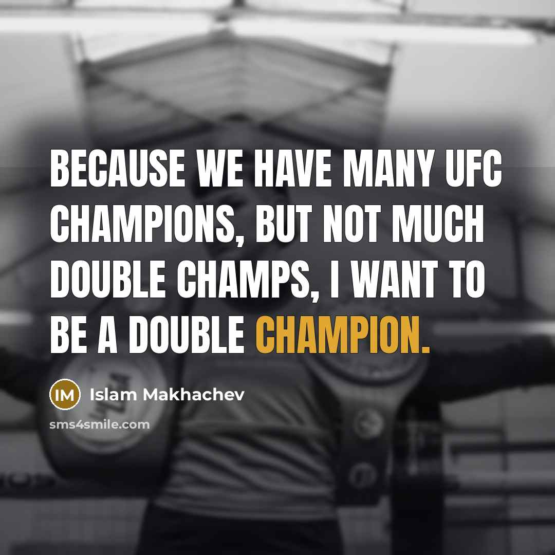 “Because we have many UFC champions, but not much double…” quote by Islam Makhachev