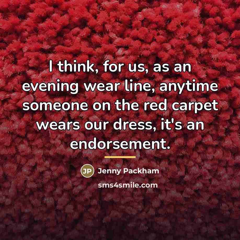 “I think, for us, as an evening wear line, anytime…” quote by Jenny Packham