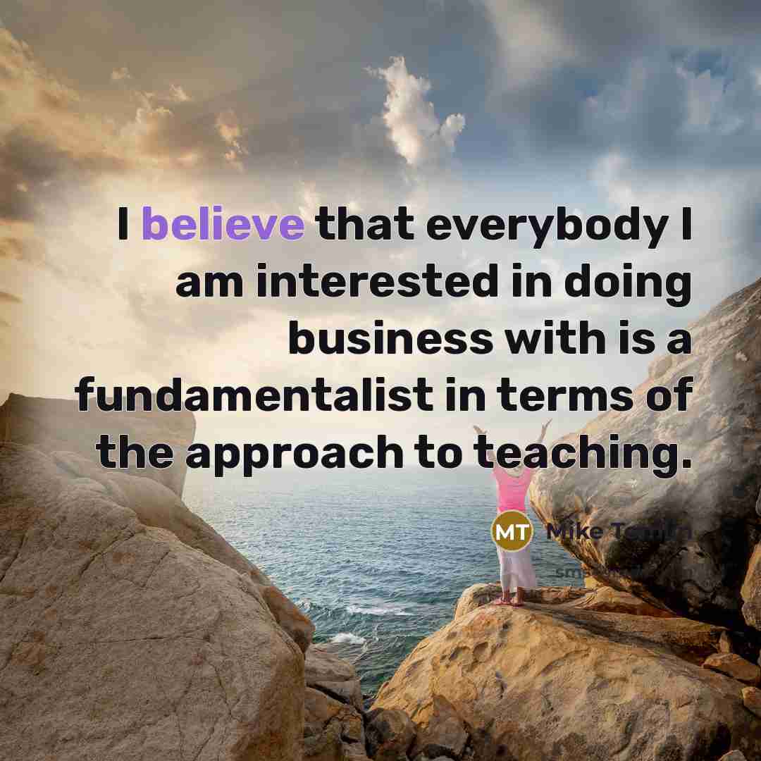 “I believe that everybody I am interested in doing business…” quote by Mike Tomlin