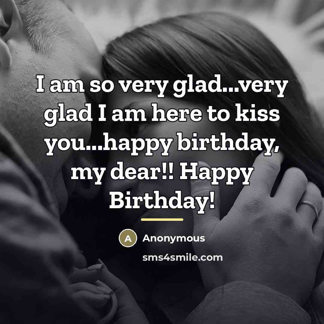 “I am so very glad...very glad I am here to…” quote by Anonymous