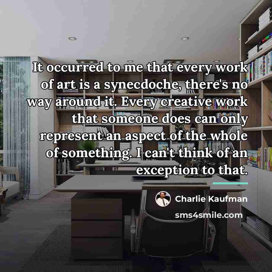 “It occurred to me that every work of art is…” quote by Charlie Kaufman