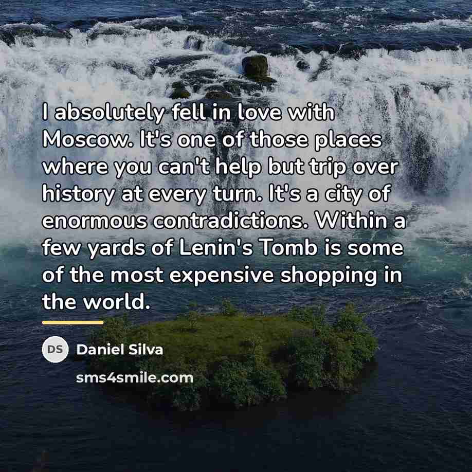 “I absolutely fell in love with Moscow. It's one of…” quote by Daniel Silva