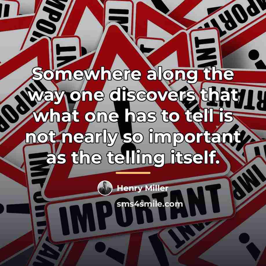 “Somewhere along the way one discovers that what one has…” quote by Henry Miller