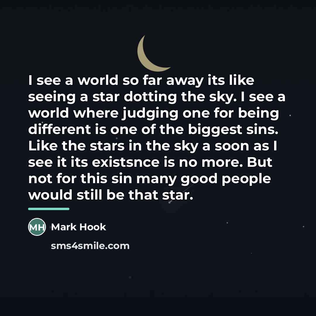 “I see a world so far away its like seeing…” quote by Mark Hook