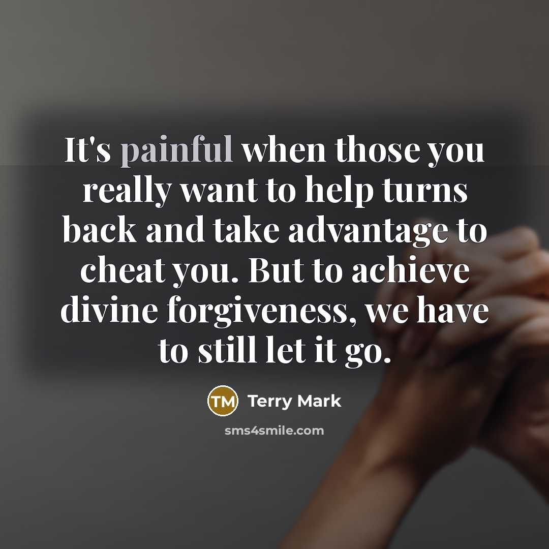 “It's painful when those you really want to help turns…” quote by Terry Mark
