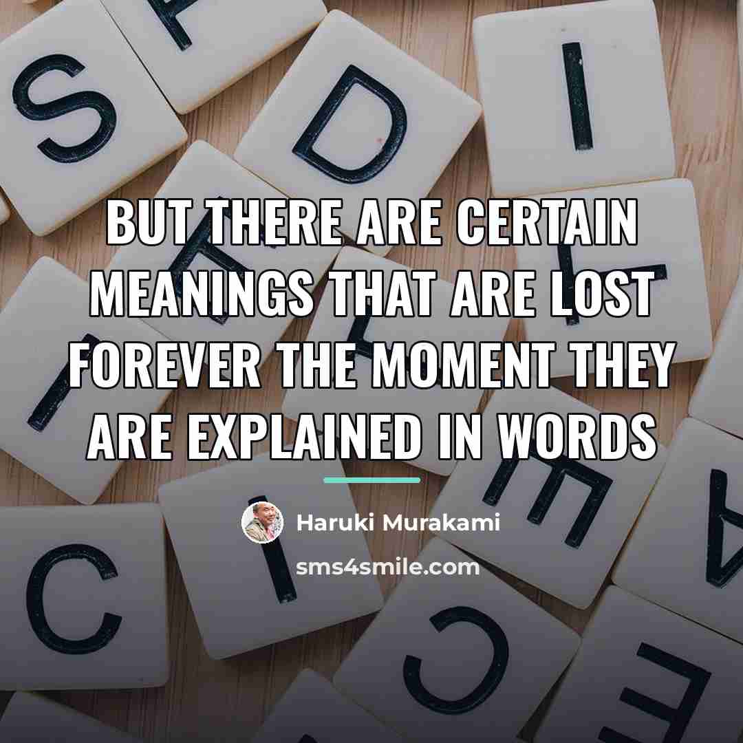 “But there are certain meanings that are lost forever the…” quote by Haruki Murakami