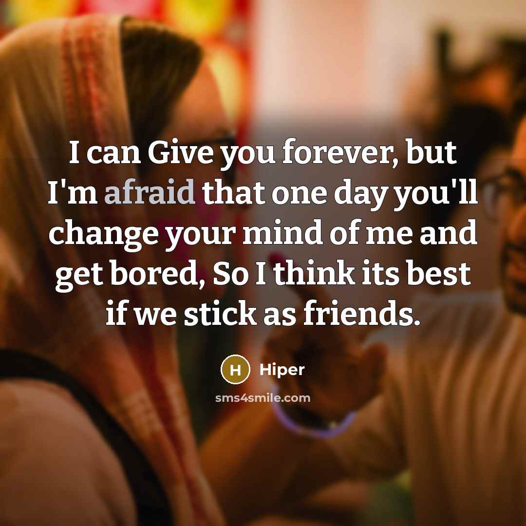 “I can Give you forever, but I'm afraid that one…” quote by Hiper