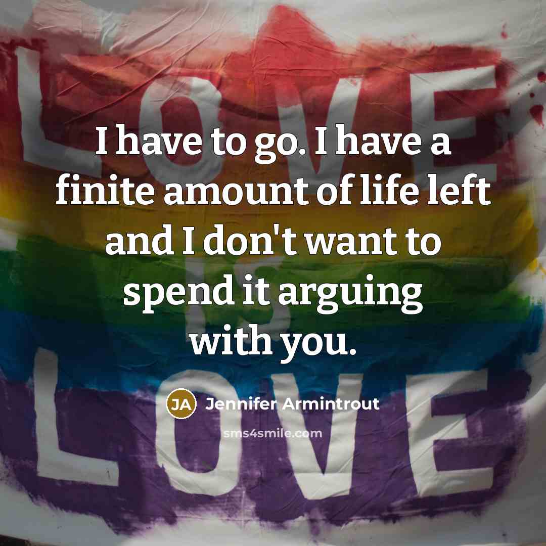 “I have to go. I have a finite amount of…” quote by Jennifer Armintrout