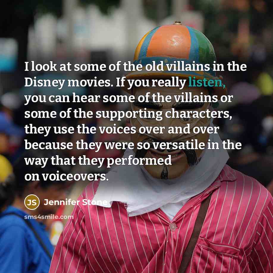 “I look at some of the old villains in the…” quote by Jennifer Stone